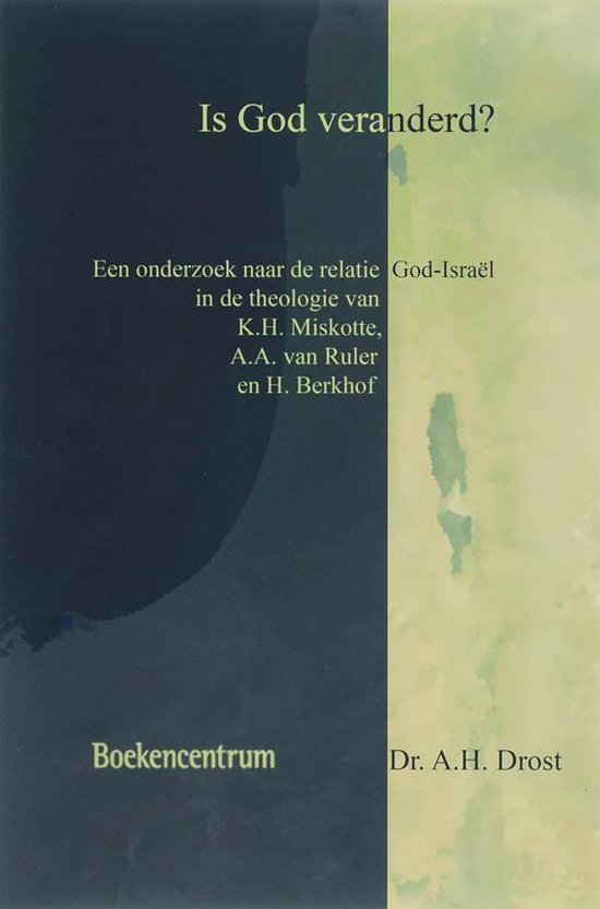 Cover van het boek 'Is God veranderd? / druk 1' van A.H. Drost