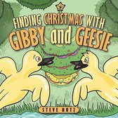Finding Christmas With Gibby and Geesie