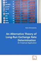 An Alternative Theory of Long-Run Exchange Rate Determination