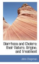 Diarrh A and Cholera