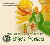 Mehr Selbstvertrauen mit Hilfe des Erzengels Raphael. CD