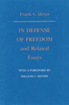 In Defense of Freedom & Related Essays