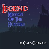Legend : Mission of the Hunters