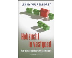 Hebzucht In Vastgoed