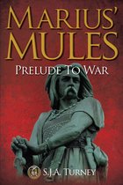 Marius' Mules: Prelude to War