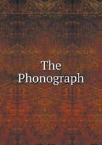 The Phonograph