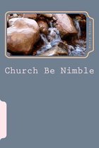 Church Be Nimble