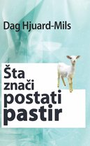 Šta Znači Postati Pastir