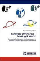 Software Offshoring - Making It Work!