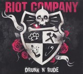 Riot Company - Drunk 'N' Rude (CD)