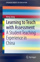 SpringerBriefs in Education - Learning to Teach with Assessment