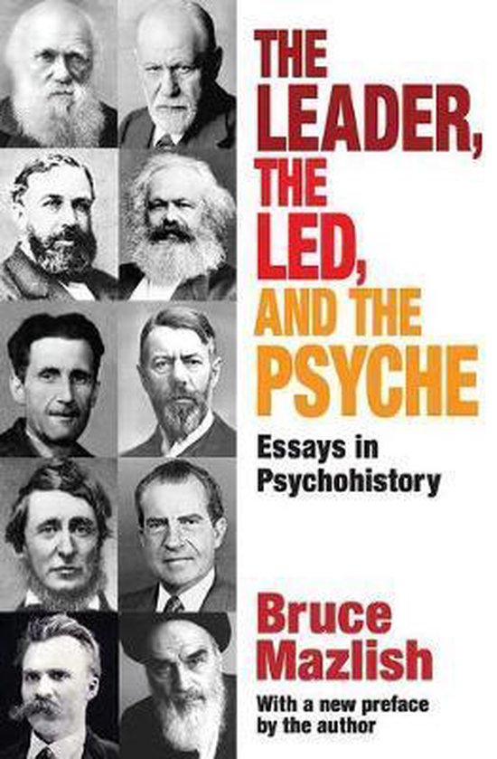 Boekomslag met portretten van negen mannen, titel 'The Leader, The Led, and The Psyche', Essays in Psychohistory, Bruce Mazlish.
