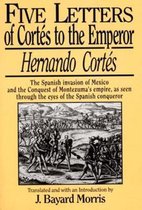 Hernando Cortés - Five Letters, 1519-1526 Emperor 1519-1526