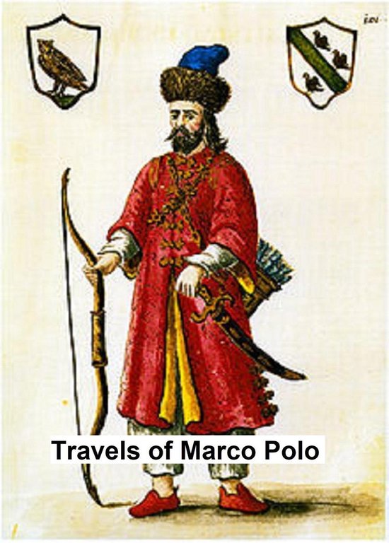 The Travels of Marco Polo (the complete Yule-Cordier Edition ... - cover