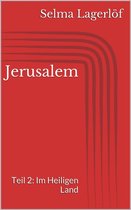 Jerusalem, Teil 2: Im Heiligen Land