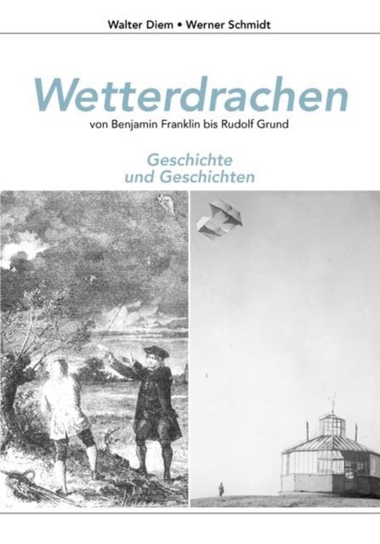 Wetterdrachen von Benjamin Franklin bis Rudolf Grund - cover