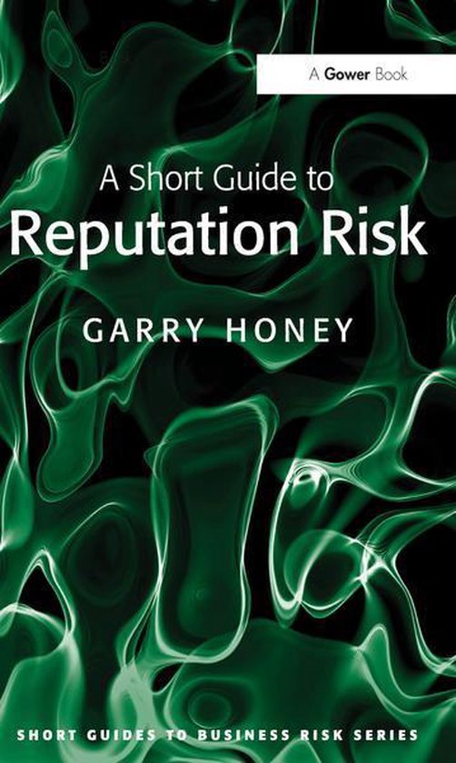 Short Guides to Business Risk - A Short Guide to Reputation  ... - cover
