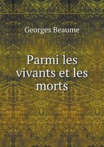 Parmi les vivants et les morts