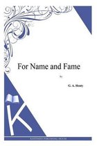 For Name and Fame