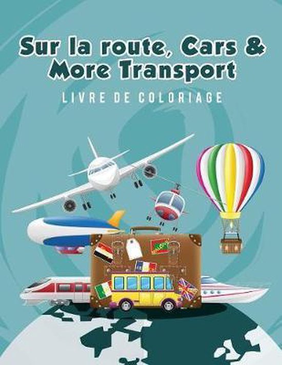 Sur la route, Cars & More Transport livre de coloriage - cover