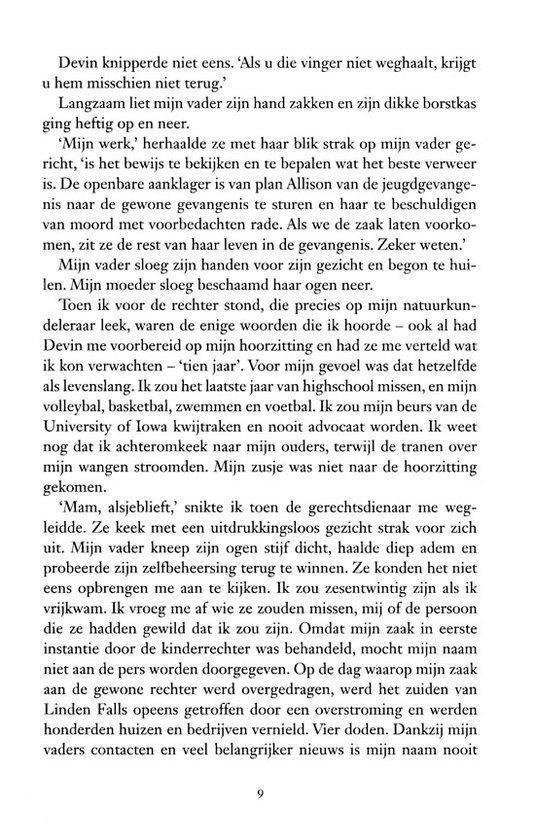 Devin knippert niet eens. 'Als u die vinger niet weghaalt, krijgt u hem misschien niet terug.'