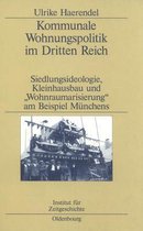 Studien Zur Zeitgeschichte- Kommunale Wohnungspolitik Im Dritten Reich