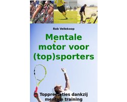 Mentale motor 1 - Mentale motor voor (top)sporters