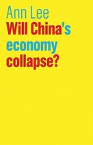 The Future of Capitalism - Will China's Economy Collapse?