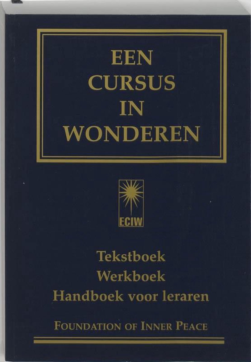 Een cursus in wonderen, Foundation for Inner Peace 9789020283167 Boeken Een cursus in wonderen, Foundation for Inner Peace 9789020283167 Boeken