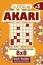 Sudoku Akari - 200 Easy to Medium Puzzles 8x8 (Volume 3)