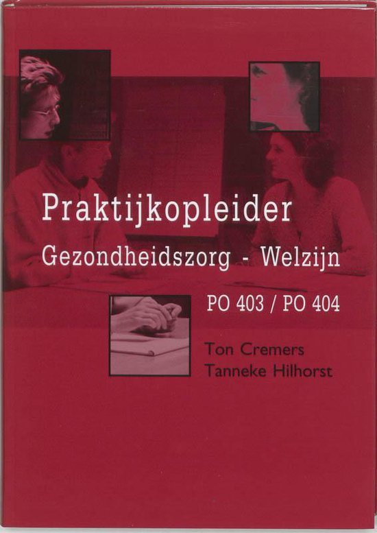 Praktijkopleider Gezondheidszorg - Welzijn / Po 403, 404 - T. Cremers | Do-index.org