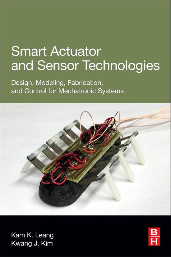 Smart Actuator and Sensor Technologies 9780128094556 Kam K Leang