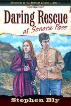 Adventures on the American Frontier - Daring Rescue at Sonora Pass