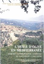 Documents sur l’aire méditerranéenne - L'huile d'olive en Méditerranée