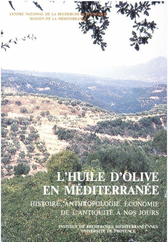 Documents sur l’aire méditerranéenne - L’huile d’olive en Méditerranée