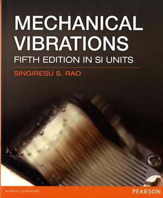Mechanical Vibrations SI 5/E 9789810687120 Singiresu S. Rao Boeken