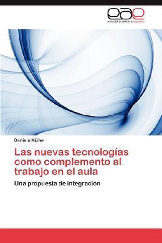 Las Nuevas Tecnologias Como Complemento Al Trabajo En El Aul ... - cover