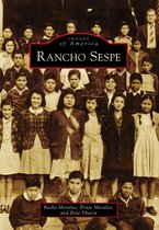 Images of America - Rancho Sespe