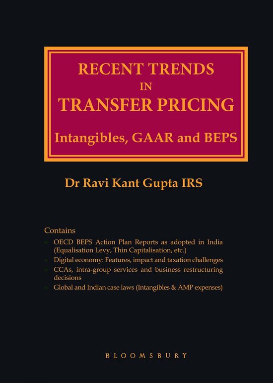 Recent Trends In Transfer Pricing Intangibles, GAAR and BEPS