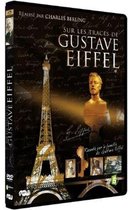Sur Les Traces De  Gustave Eiffel
