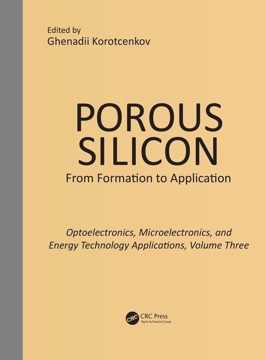 Porous Silicon: From Formation to Applications: Optoelectron ... - cover