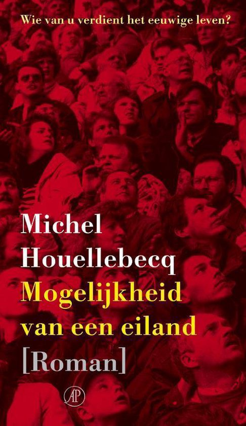 Boek cover De Mogelijkheid Van Een Eiland van Michel Houellebecq (Hardcover)