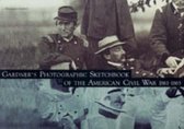 Gardner's Photographic Sketchbook of the American Civil War