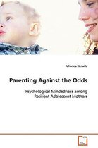 Parenting Against the Odds