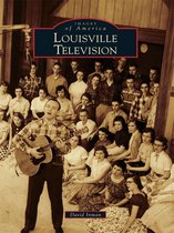 Images of America - Louisville Television