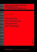 Gesellschaft Und Erziehung- Entwicklung Des Individuums. Gegenstand Der Paedagogik