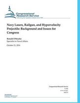 Navy Lasers/ Railgun/ And Hypervelocity Projectile