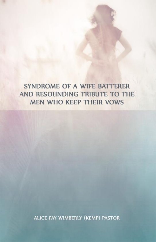 Syndrome of a Wife Batterer and Resounding Tribute to the Me ... - cover