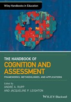 Wiley Handbooks in Education - The Wiley Handbook of Cognition and Assessment