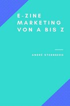 Ezine-Marketing von A bis Z